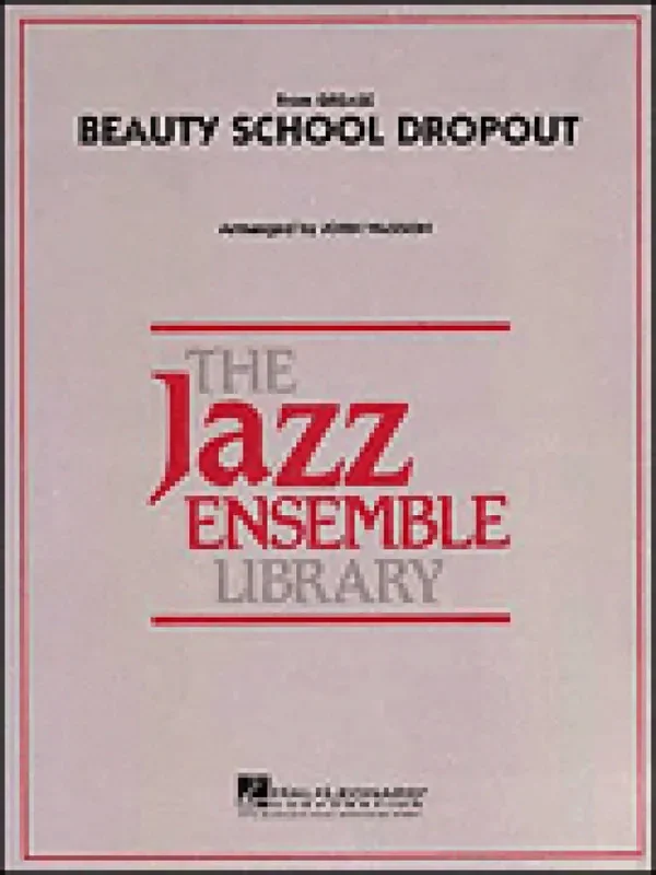 Beauty School Dropout (Arr. J. Wasson) Jazz Ensemble