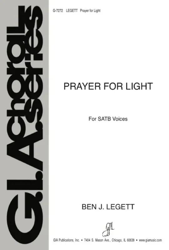Ben J. Legett Prayer for Light Gemischter Chor mit Begleitung