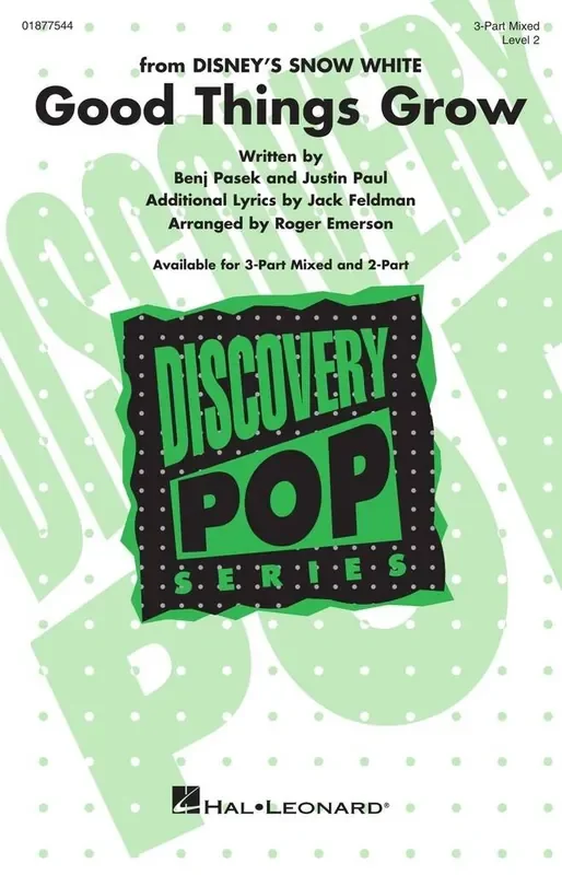 Benj Pasek Good Things Grow (from Disney‘s Snow White) (Arr. Roger Emerson) Gemischter Chor mit Begleitung