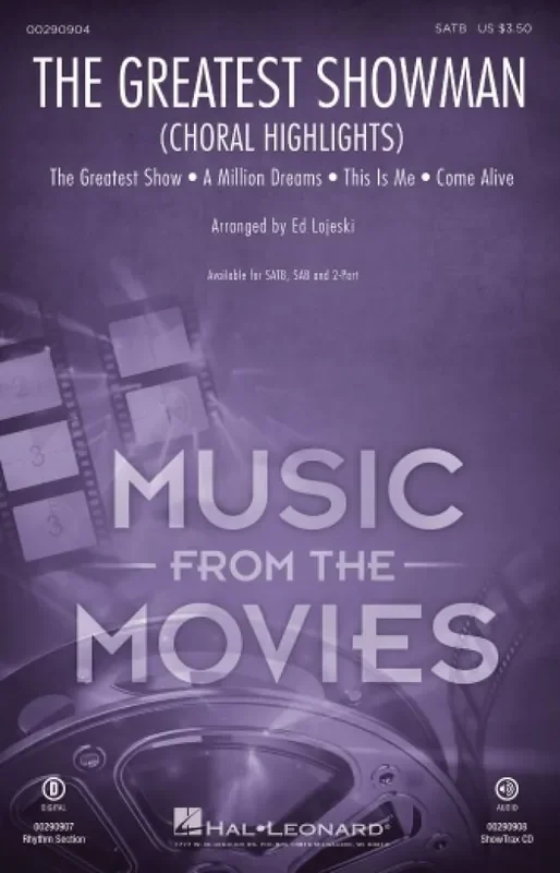 Benj Pasek The Greatest Showman (Choral Highlights) (Arr. Ed Lojeski) Gemischter Chor mit Begleitung