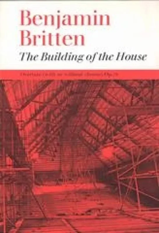 Benjamin Britten The Building Of The House Orchester