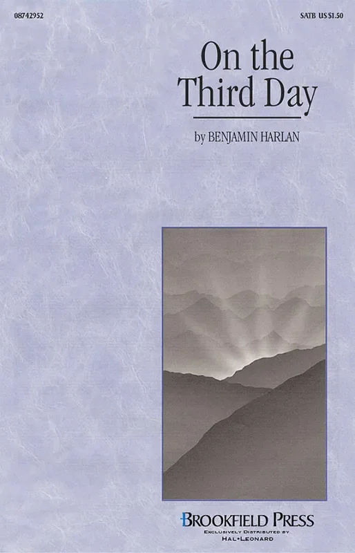 Benjamin Harlan On the Third Day Gemischter Chor mit Begleitung