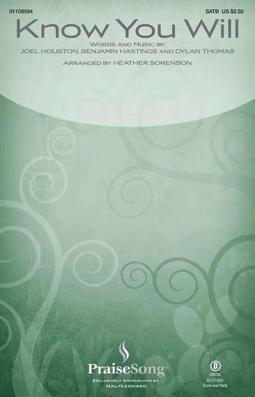 Benjamin Hastings Know You Will (Arr. Heather Sorenson) Gemischter Chor mit Begleitung