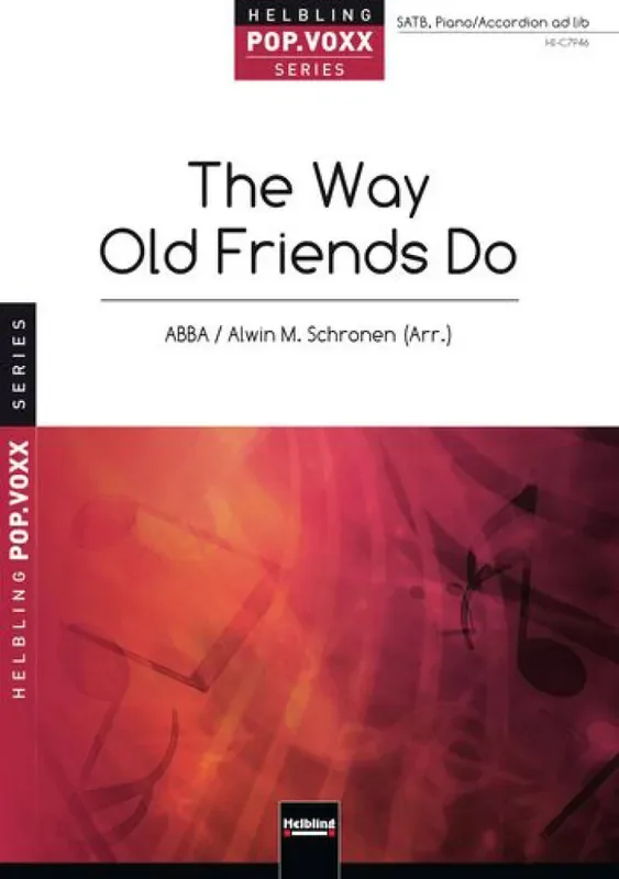Benny Andersson The Way Old Friends Do Gemischter Chor mit Begleitung