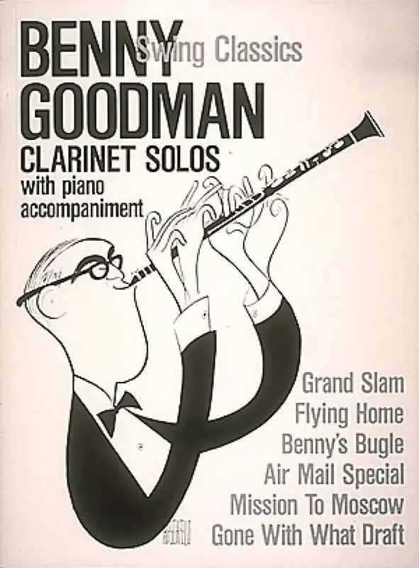 Benny Goodman Benny Goodman – Swing Classics Klarinette mit Begleitung