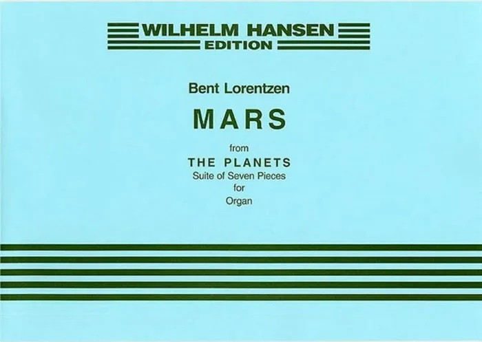 Bent Lorentzen Mars From ‘The Planets‘ Orgel
