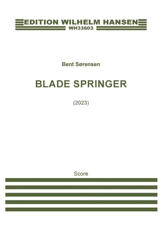 Bent Sørensen Blade Springer (full score) Gemischter Chor mit Ensemble