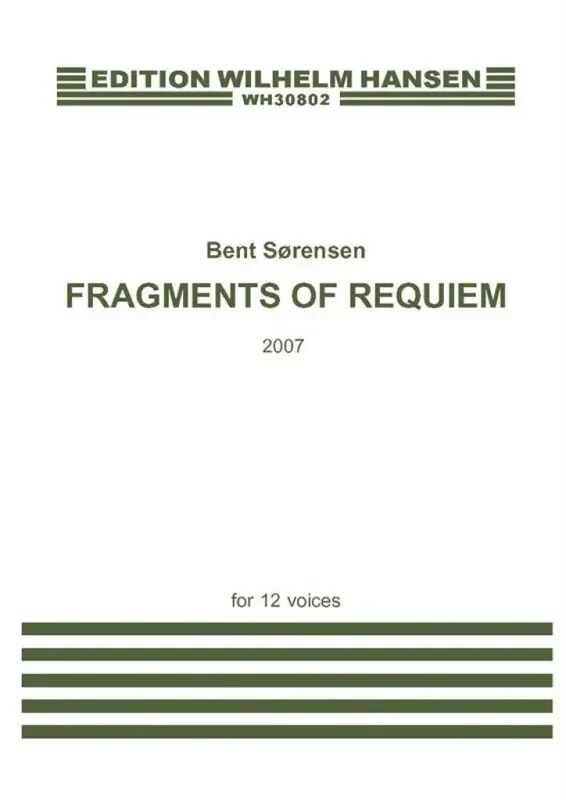 Bent Sørensen Fragments Of Requiem Gemischter Chor mit Begleitung