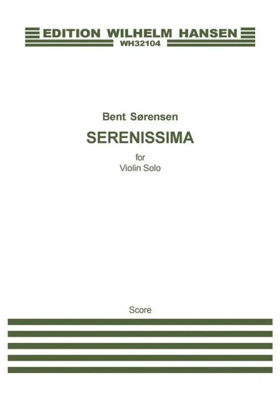 Bent Sørensen Serenissima Violine Solo