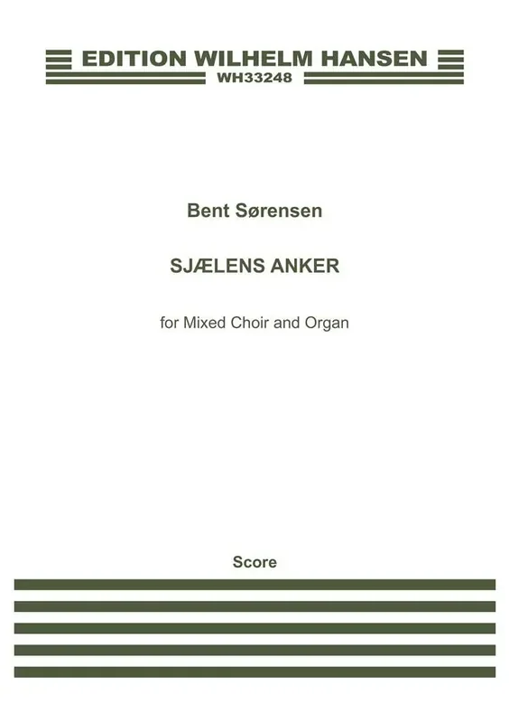 Bent Sørensen Sjælens Anker Gemischter Chor mit Klavier/Orgel