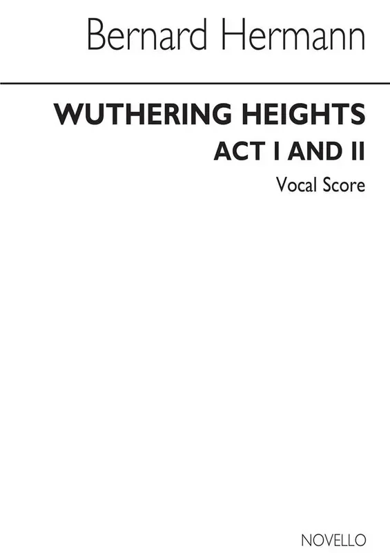Bernard Herrmann Wuthering Heights – Vocal Score Gemischter Chor mit Begleitung