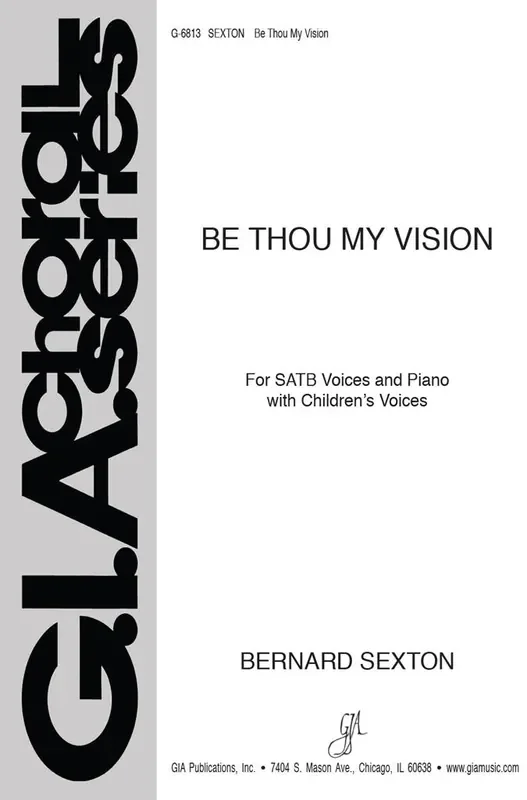 Bernard Sexton Be Thou My Vision Gemischter Chor mit Klavier/Orgel