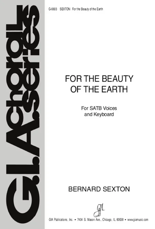 Bernard Sexton For the Beauty of the Earth Gemischter Chor mit Klavier/Orgel
