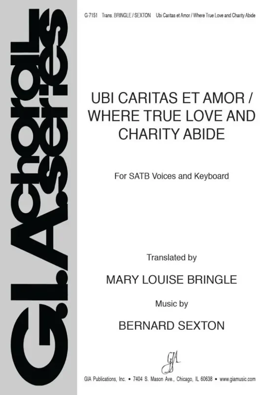 Bernard Sexton Where True Love and Charity Abide Gemischter Chor mit Klavier/Orgel