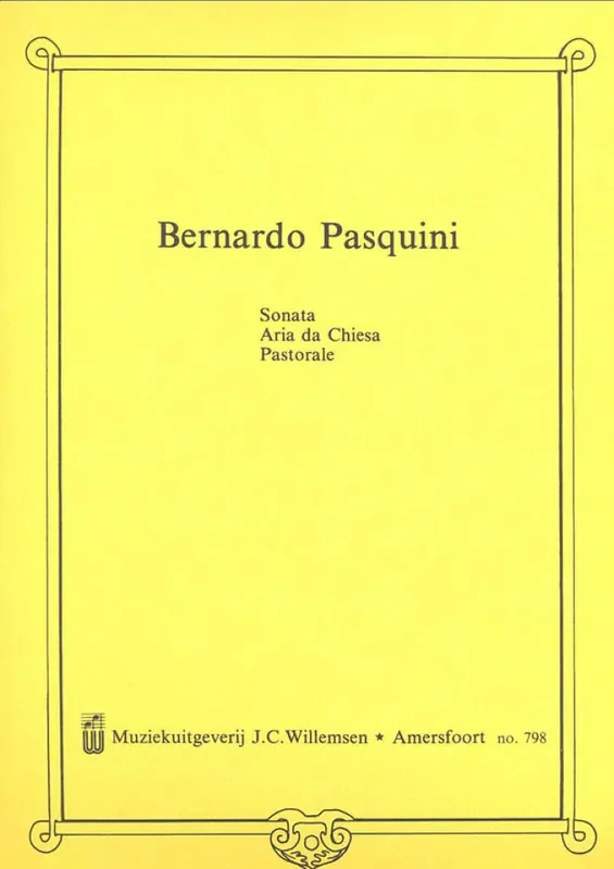 Bernardo Pasquini Sonate – Aria Da Chiesa – Pastorale Orgel