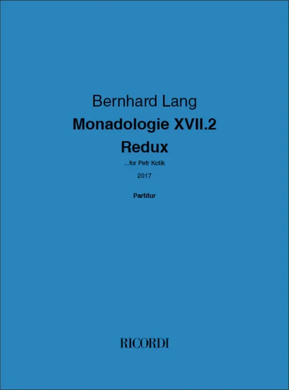 Bernhard Lang Monadologie XVII.2 – Redux Sonstige Ensembles