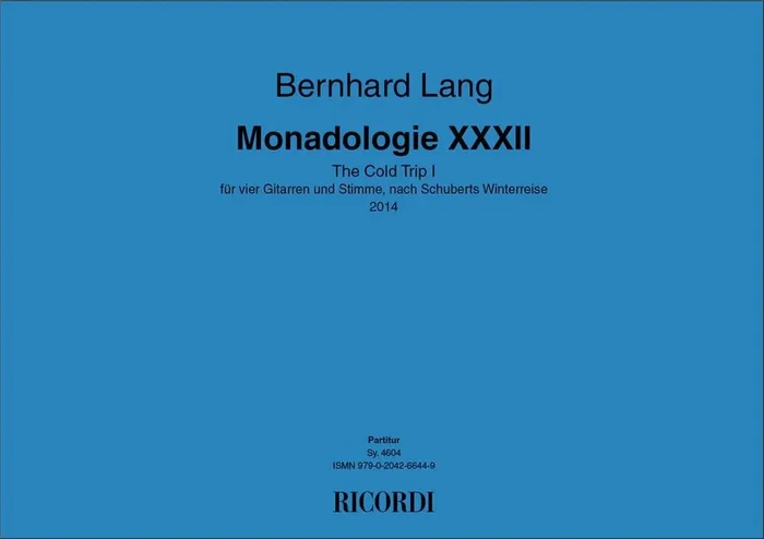 Bernhard Lang Monadologie XXXII ‐ The Cold Trip I Kammerensemble