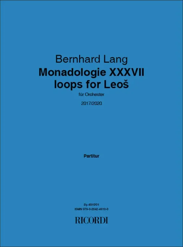 Bernhard Lang Monadologie XXXVII Orchester
