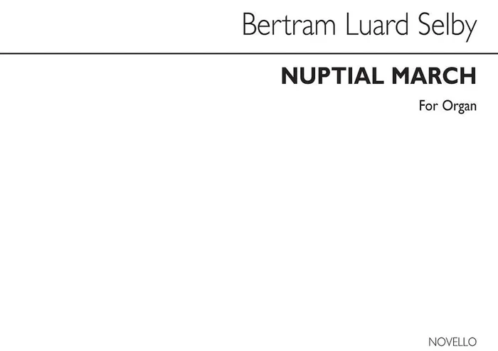 Bertram Luard-Selby Nuptial March Orgel