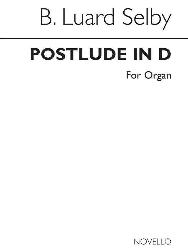 Bertram Luard-Selby Postlude In D Orgel