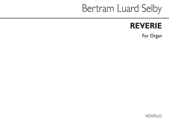 Bertram Luard-Selby Reverie Orgel