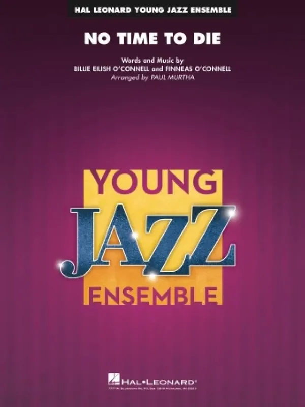 Billie Eilish O‘Connell No Time To Die (from No Time To Die) (Arr. Paul Murtha) Jazz Ensemble