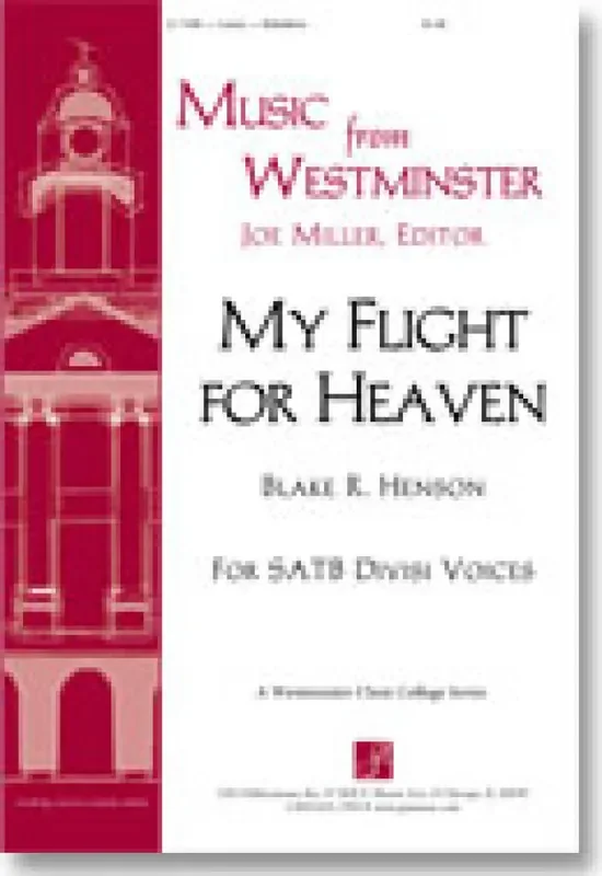 Blake R. Henson My Flight for Heaven Gemischter Chor mit Begleitung