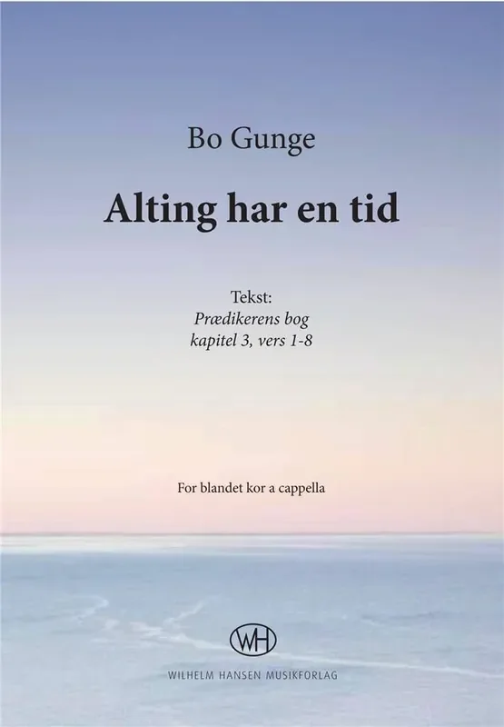 Bo Gunge Alting Har En Tid Gemischter Chor A cappella