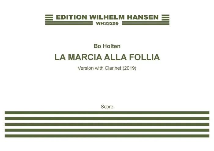 Bo Holten La Marcia alla Follia (Score) Kammerensemble