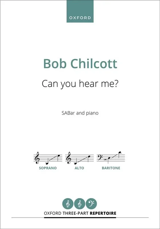 Bob Chilcott Can you hear me? Gemischter Chor mit Klavier/Orgel