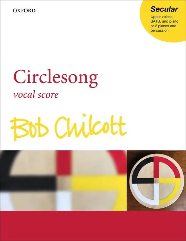 Bob Chilcott Circlesong Gemischter Chor mit Klavier/Orgel
