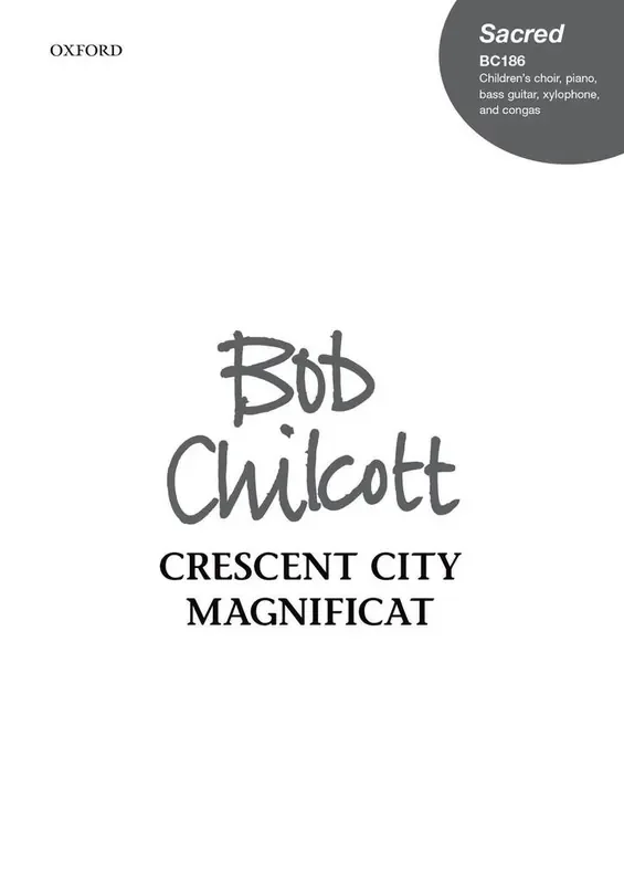 Bob Chilcott Crescent City Magnificat Gemischter Chor mit Begleitung