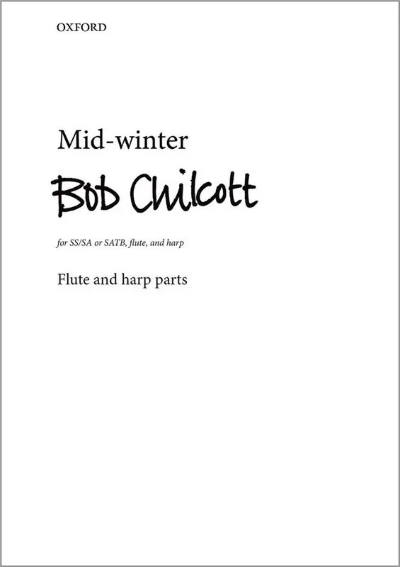 Bob Chilcott Mid-Winter Gemischter Chor mit Ensemble