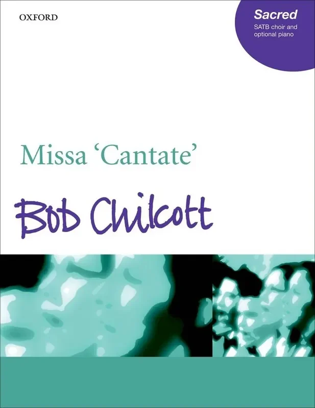 Bob Chilcott Missa ‘Cantate‘ Gemischter Chor mit Begleitung