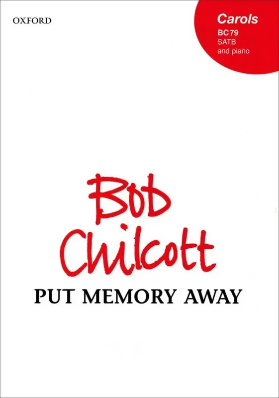 Bob Chilcott Put Memory Away Gemischter Chor mit Begleitung