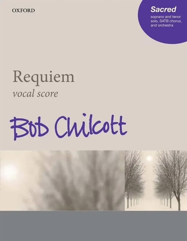 Bob Chilcott Requiem – Soprano/Tenor/SATB/Piano Gemischter Chor mit Ensemble