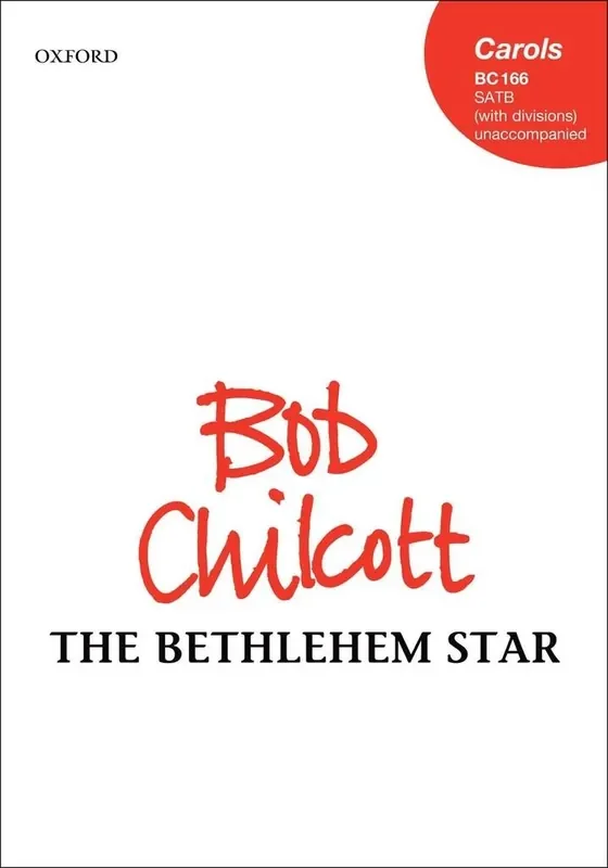 Bob Chilcott The Bethlehem Star Gemischter Chor mit Begleitung