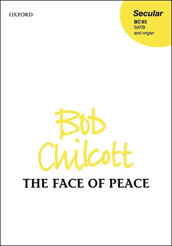 Bob Chilcott The Face Of Peace Gemischter Chor mit Begleitung