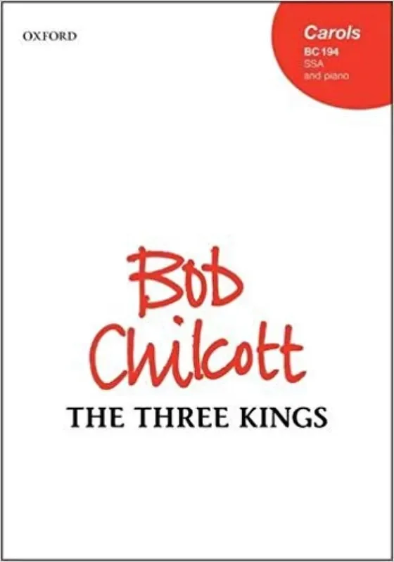 Bob Chilcott The Three Kings Frauenchor mit Klavier/Orgel