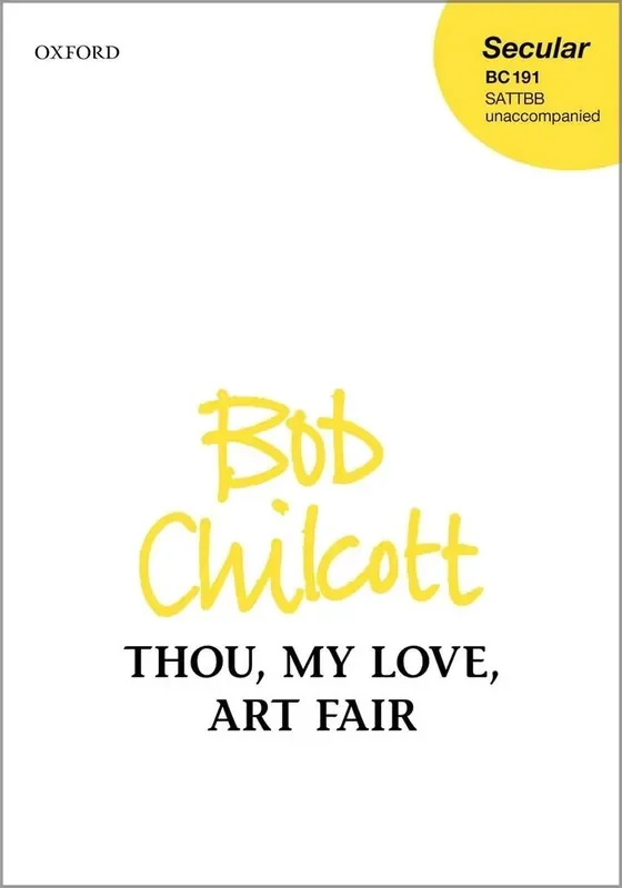 Bob Chilcott Thou, My Love, Art Fair Gemischter Chor mit Begleitung
