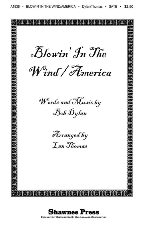 Bob Dylan Blowin‘ In The Wind / America (Arr. Thomas) Gemischter Chor mit Begleitung