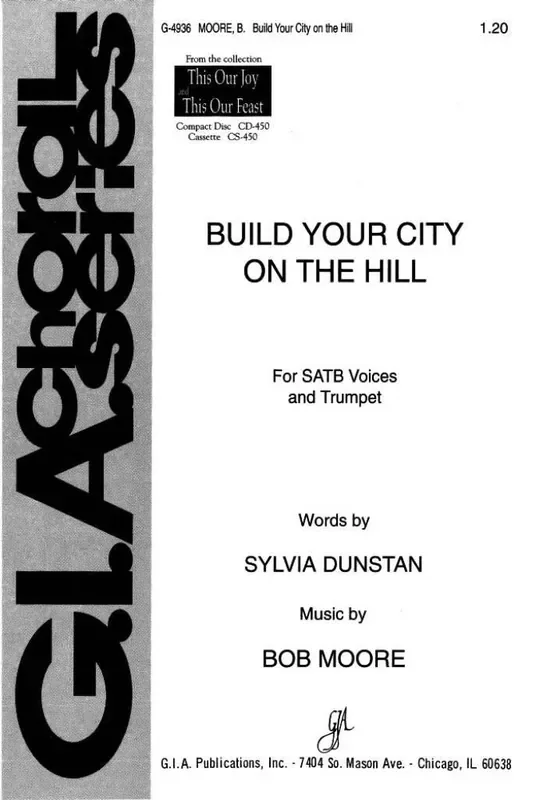 Bob Moore Build Your City on the Hill Gemischter Chor mit Begleitung