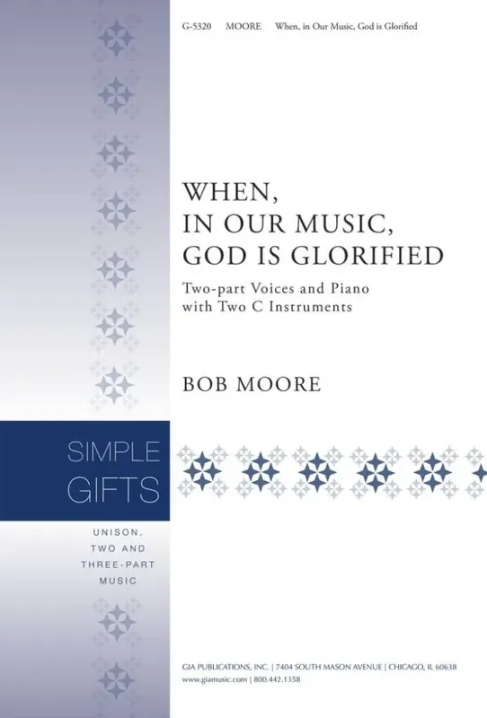 Bob Moore When, in Our Music, God Is Glorified Gemischter Chor mit Begleitung