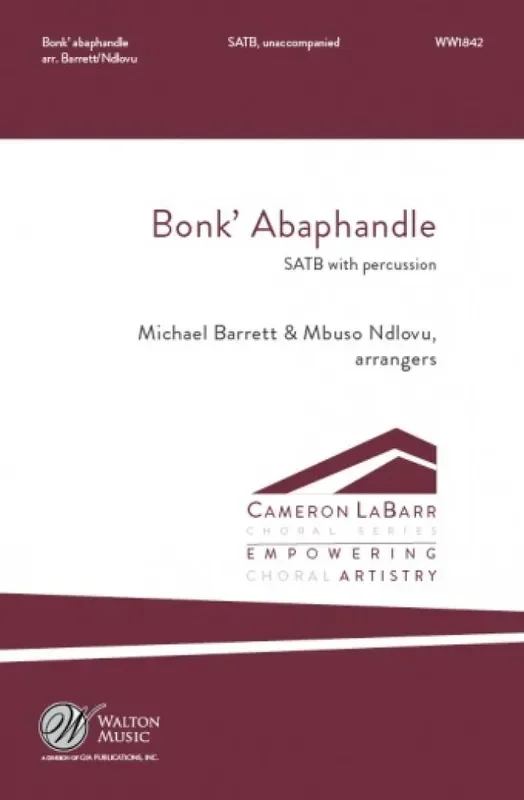 Bonk‘ Abaphandle (Arr. Michael Barrett) Gemischter Chor mit Begleitung