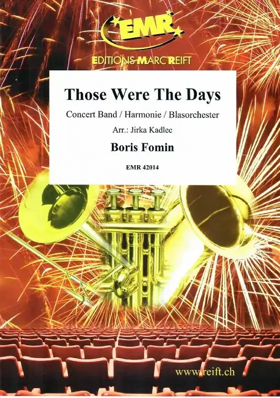 Boris Fomin Those Were The Days (Arr. Jirka Kadlec) Blasorchester