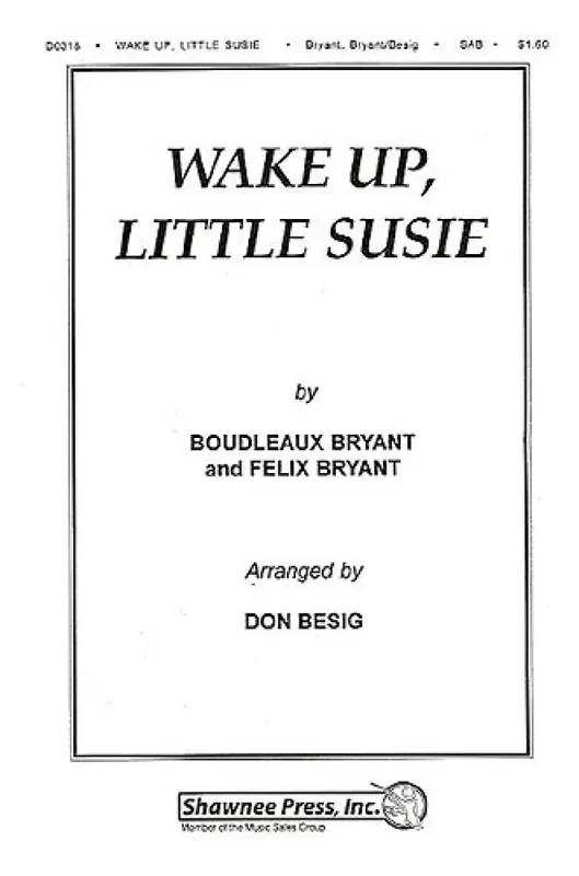 Boudleaux Bryant Wake Up Little Susie Gemischter Chor mit Klavier/Orgel