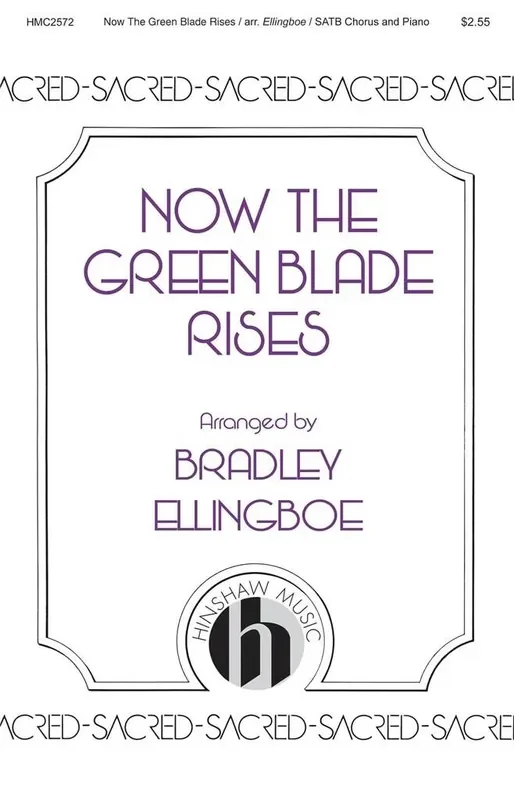 Brad Ellingboe Now the Green Blade Rises Gemischter Chor mit Begleitung