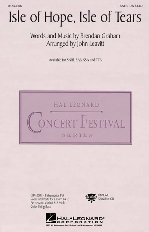 Brendan Graham Isle of hope, isle of tears (Arr. John Leavitt) Gemischter Chor mit Begleitung