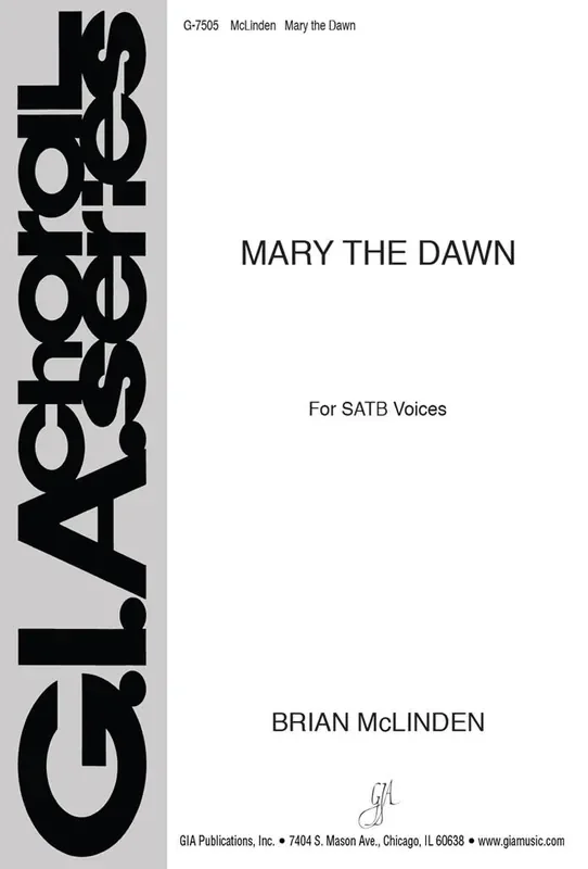 Brian McLinden Mary the Dawn Gemischter Chor mit Klavier/Orgel