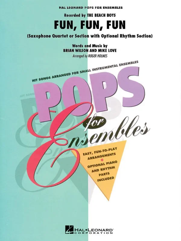 Brian Wilson Fun, Fun, Fun (Arr. Roger Holmes) Saxophon Ensemble
